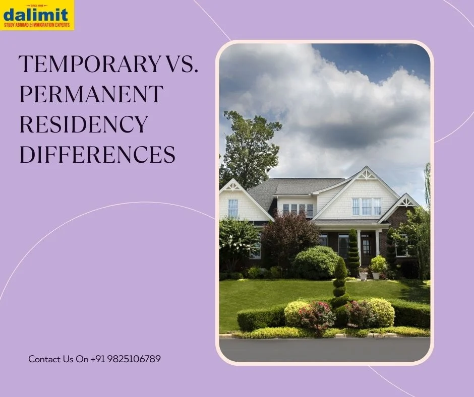 Temporary vs. Permanent Residency Differences